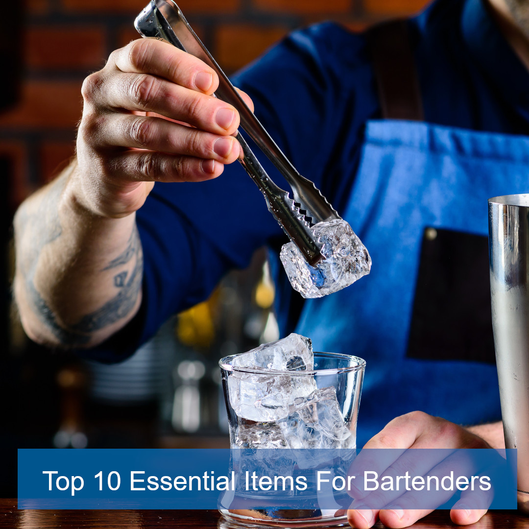 Top 10 Essential Items for Bartenders Blogpost