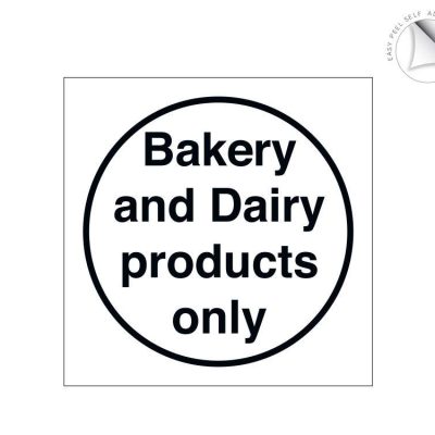Bakery and Dairy Products Only Storage Label