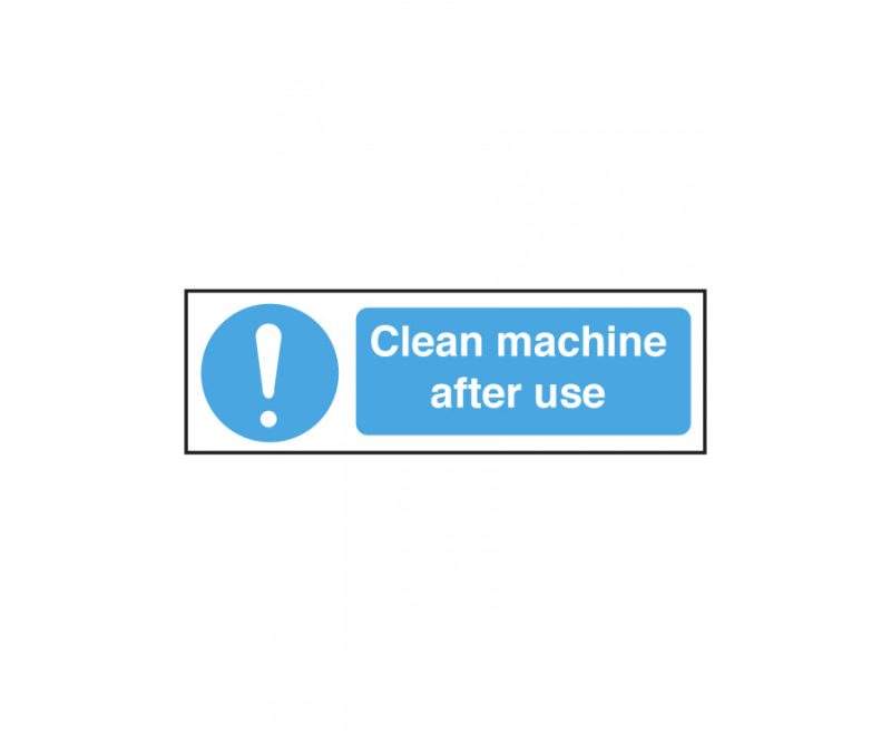 Clean machine after use safety notice