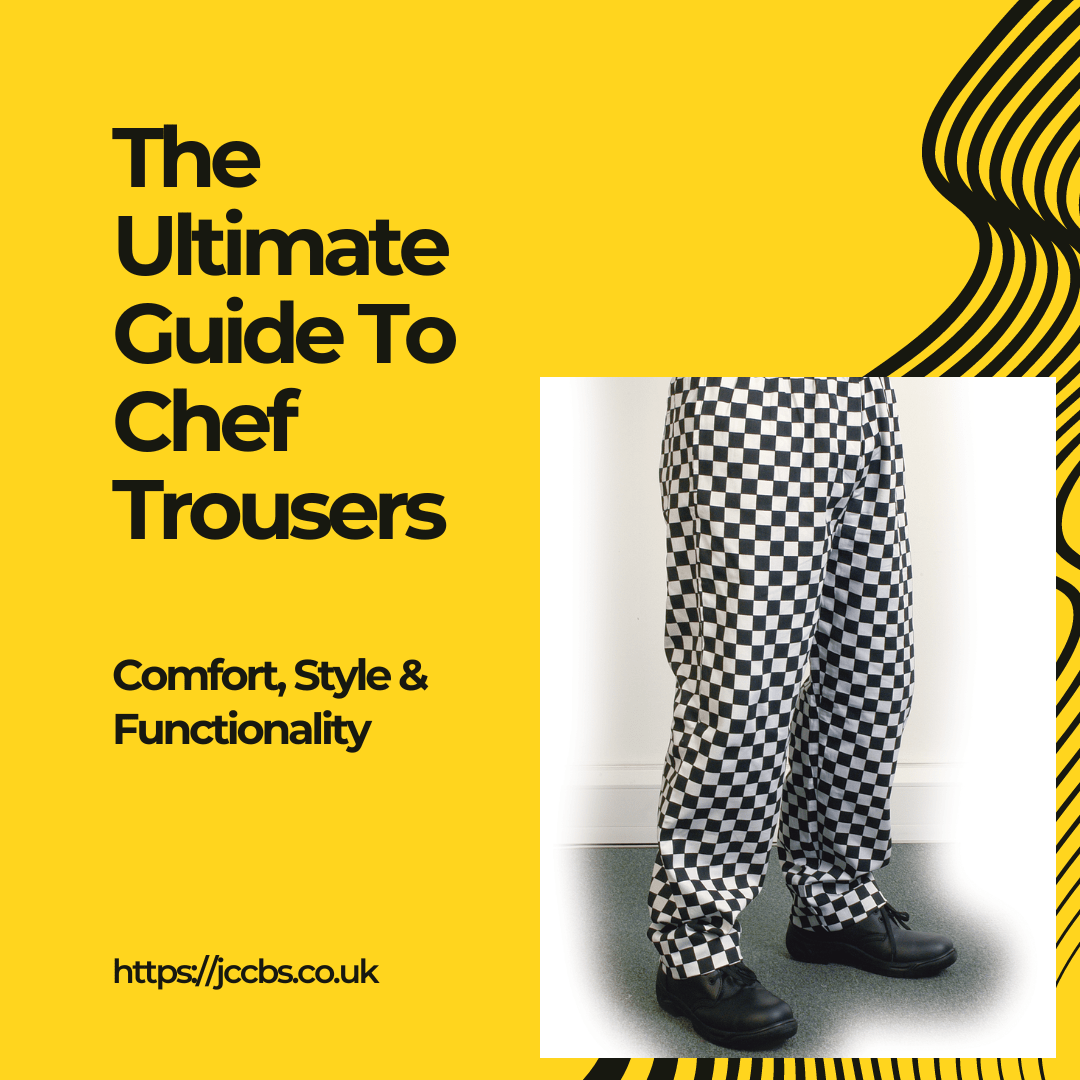 Ultimate Guide To Chef Trousers