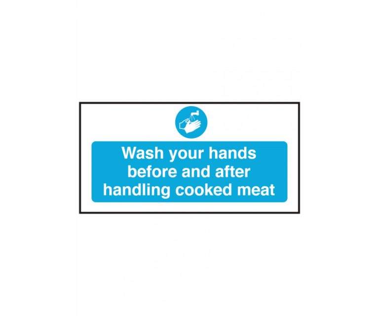 Wash Your Hands Before and After Handling Cooked Meat Notice